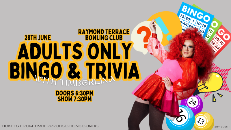 Adults Only Bingo & Trivia with Timberlina | 28th June | Raymond Terrace Bowling Club