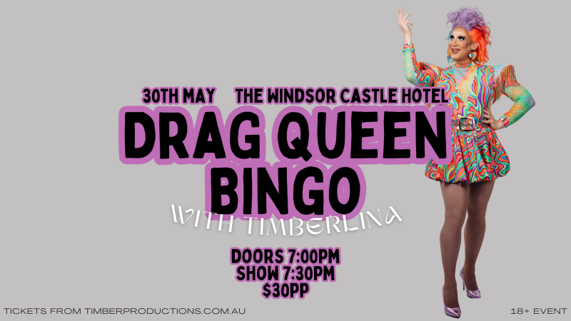 Drag Bingo with Timberlina | 30th May | The Windsor Castle Hotel