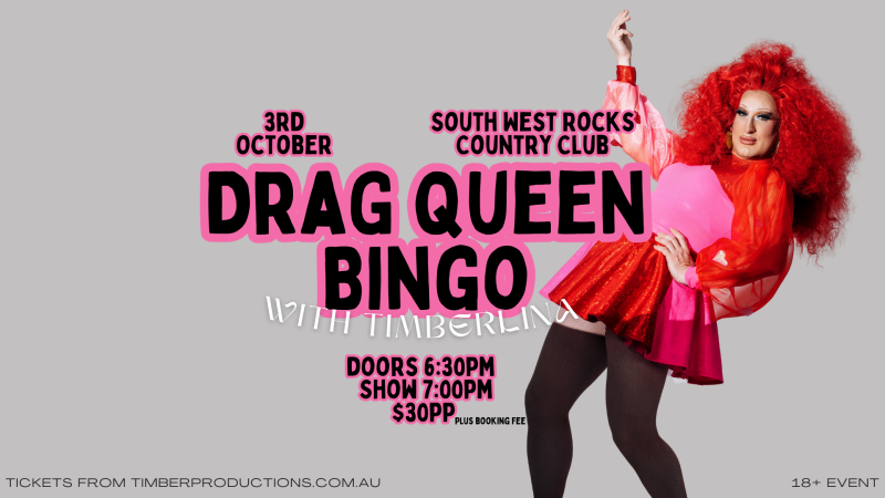 Drag Bingo with Timberlina | 3rd October | South West Rocks Country Club