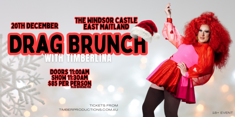 Drag Brunch with Timberlina | 20th December | The Windsor Castle Hotel