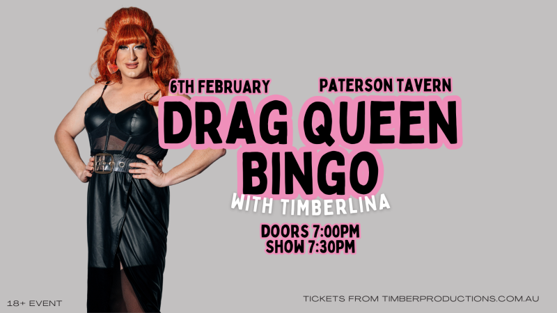 Drag Bingo with Timberlina | 6th February | Paterson Tavern & Bistro