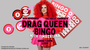 14th Nov | Drag Bingo with Timberlina | The Press Basement Bar, Tamworth